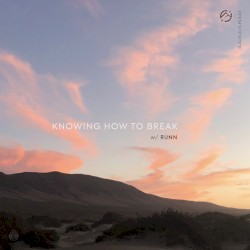 Knowing How to Break