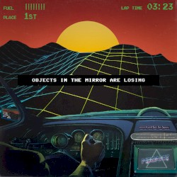 Objects In The Mirror Are Losing