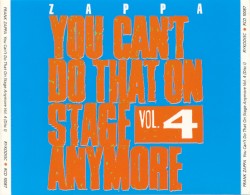 You Can’t Do That on Stage Anymore, Vol. 4