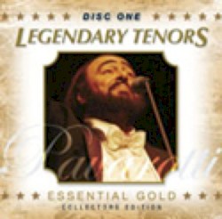 Legendary Tenors - Essential Gold