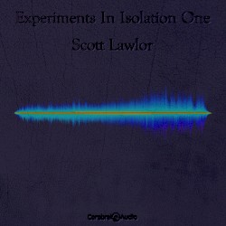 Experiments in Isolation, Volume 1