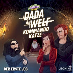 Dada & Welf - Kommando Katze. Folge 01: Der erste Job