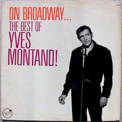 On Broadway… The Best of Yves Montand