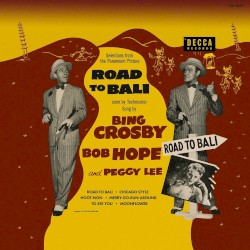 Road To Bali (Selections From The Paramount Picture)