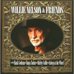 Willie Nelson & Friends