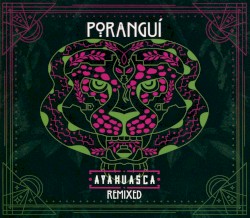 Ayahuasca Remixed
