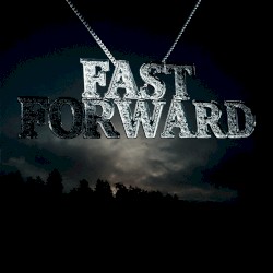 FAST FORWARD EP + SLOW MOTION