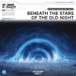 Beneath the Stars of the Old Night(Original Game Soundtrack)