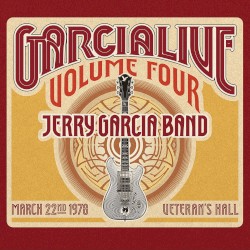 GarciaLive Volume Four: March 22nd, 1978 Veteran’s Hall