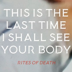 This Is the Last Time I Shall See Your Body