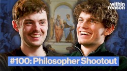 Within Reason #100, "Philosopher Shootout: 16 Thinkers, Ranked"