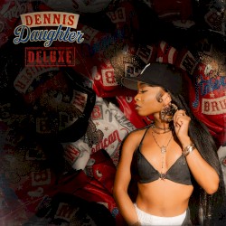 Dennis Daughter (Deluxe)