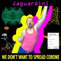 We Don't Want to Spread Corone
