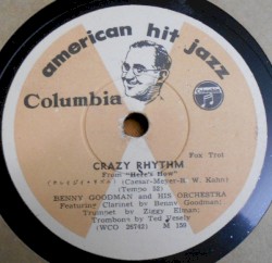 Crazy Rhythm / The Wang Wang Blues