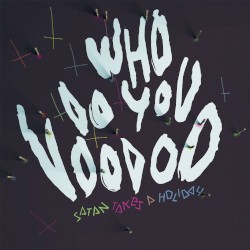 Who Do You Voodoo