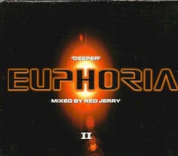 Euphoria: Deeper