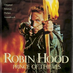 Robin Hood: Prince of Thieves: Original Motion Picture Soundtrack