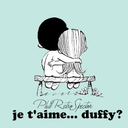 Je t’aime… Duffy?