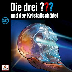 Die drei ??? 217: und der Kristallschädel