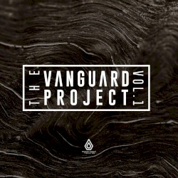 The Vanguard Project, Vol. 1