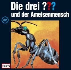 Die drei ??? 32: und der Ameisenmensch