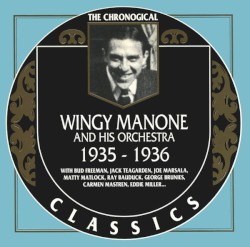 The Chronological Classics: Wingy Manone and His Orchestra 1935-1936