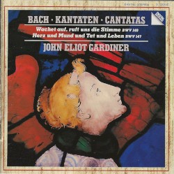 Cantatas: Wachet auf, ruft uns die Stimme, BWV 140 / Herz und Mund und Tat und Leben, BWV 147