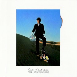 Ceci n’est pas Wish You Were Here
