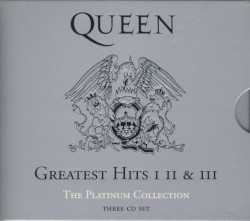 Greatest Hits I, II & III: The Platinum Collection
