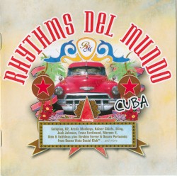 Rhythms del Mundo: Cuba