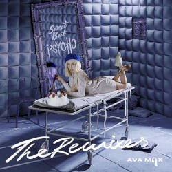 Sweet but Psycho (the remixes)