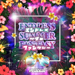 ENDLESS SUMMER FANTASY
