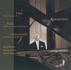 The Rubinstein Collection, Volume 32: Liszt / Szymanowski / Falla