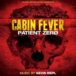 Cabin Fever: Patient Zero