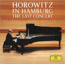 Horowitz in Hamburg - The Last Concert