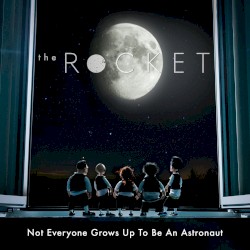 Not Everyone Grows Up To Be An Astronaut