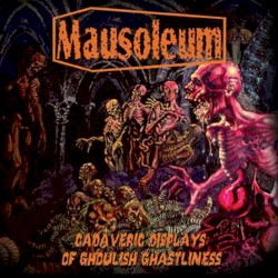 Cadaveric Displays of Ghoulish Ghastliness