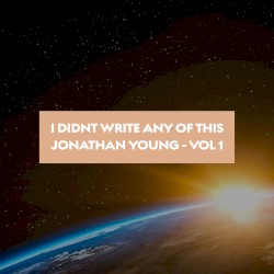 I Didn't Write Any of This (Vol. 1)