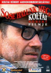 Sose halunk meg