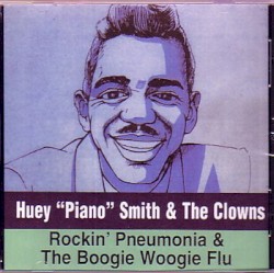 Rockin’ Pneumonia & the Boogie Woogie Flu