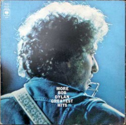 More Bob Dylan Greatest Hits