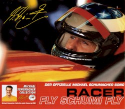 Racer / Fly Schumi Fly