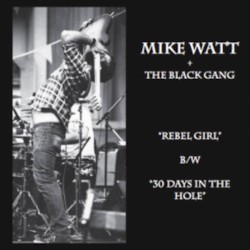 Rebel Girl b/w 30 Days in the Hole