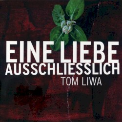 Eine Liebe ausschließlich