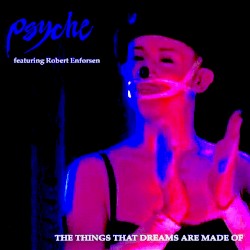 The Things That Dreams Are Made Of