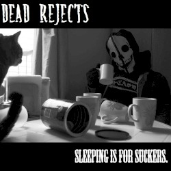 Sleeping Is for Suckers.