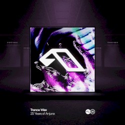 25 Years of Anjuna Mixed by Trance Wax