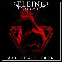 All Shall Burn (Acoustic)