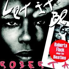 Let It Be Roberta: Roberta Flack Sings the Beatles