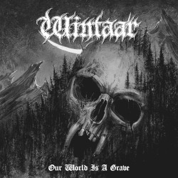 Our World Is A Grave